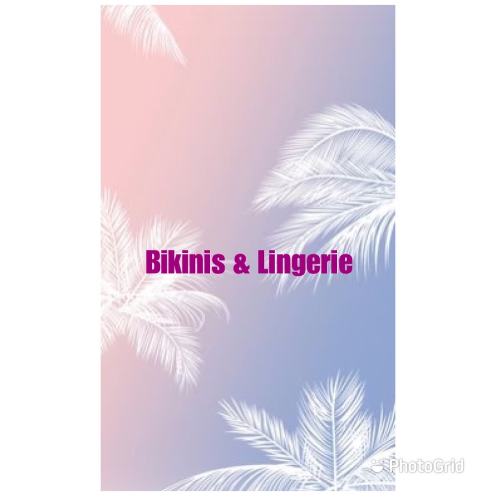 Bikinis & Lingerie